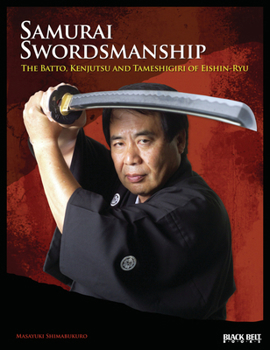 Paperback Samurai Swordsmanship: The Batto, Kenjutsu and Tameshigiri of Eishin-Ryu Book