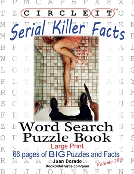 Paperback Circle It, Serial Killer Facts, Word Search, Puzzle Book [Large Print] Book