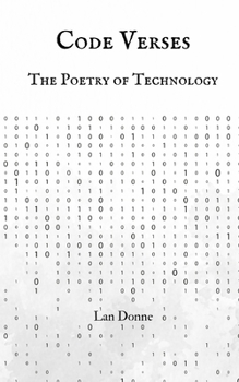 Paperback Code Verses: The Poetry of Technology Book