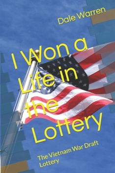 Paperback I Won a Life in the Lottery: The Vietnam War Draft Lottery Book