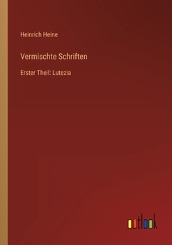 Paperback Vermischte Schriften: Erster Theil: Lutezia [German] Book