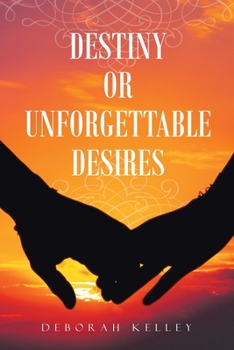 Paperback Destiny or Unforgettable Desires Book
