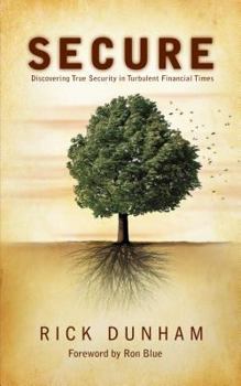 Paperback Secure: Discovering True Security in Turbulent Financial Times Book