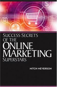 Paperback Success Secrets of the Online Marketing Superstars Book