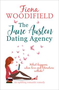 Paperback The Jane Austen Dating Agency: An Uplifting Romantic Comedy Book