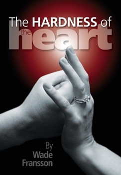 Paperback The Hardness of the Heart Book