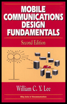 Hardcover Mobile Communications Design Fundamentals Book