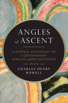 Paperback Angles of Ascent: A Norton Anthology of Contemporary African American Poetry Book