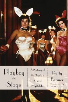Hardcover Playboy on Stage: A History of the World's Sexiest Nightclubs Book