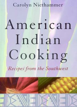 Paperback American Indian Cooking: Recipes from the Southwest Book