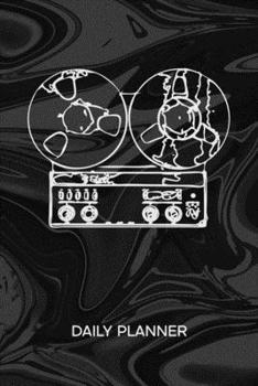 DAILY PLANNER WEEKLY CALENDAR: Retro Lover Organizer Undated - Blank 52 Weeks Monday to Sunday -120 Pages- 50s Notebook Journal Retro Electronics - Tape Recorder To-Do List for 90s Kids & Partygoer