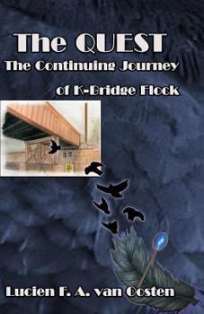 Paperback The Quest: The Continuing Journey of K-Bridge Flock Book