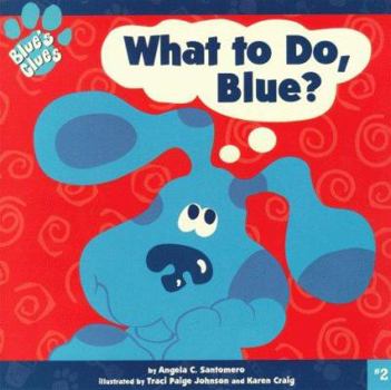 Paperback What to Do, Blue? Book
