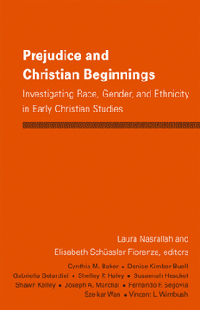 Paperback Prejudice and Christian Beginnings: Investigating Race, Gender, and Ethnicity in Early Christianity Book