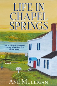 Life in Chapel Springs - Book #4 of the Chapel Springs