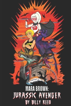 Paperback Mara Brown: Jurassic Avenger Book