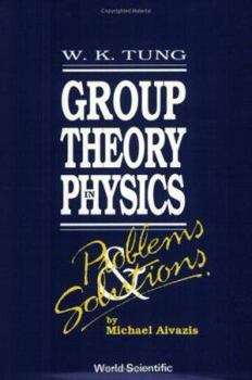 Paperback Group Theory in Physics: Problems and Solutions Book
