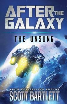 The Unsung - Book #1 of the After the Galaxy