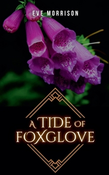 Paperback A Tide of Foxglove (Dana McIntyre Mysteries) Book
