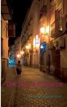 Paperback Der Tote auf Tabarca: Der zweite Alicante-Krimi [German] Book
