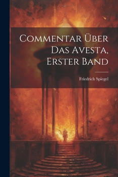 Paperback Commentar Über Das Avesta, Erster Band [German] Book