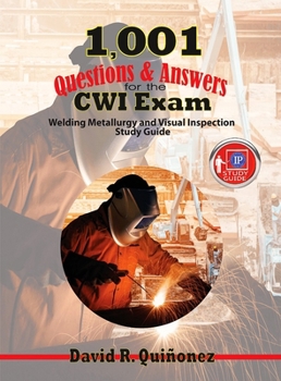 Paperback 1,001 Questions & Answers for the Cwi Exam: Welding Metallurgy and Visual Inspection Study Guide Book