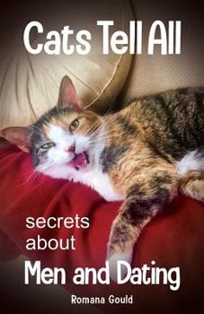 Paperback Cats Tell All: secrets about men and dating Book