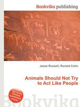 Paperback Animals Should Not Try to ACT Like People Book