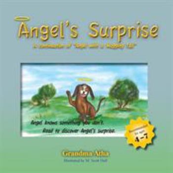 Paperback Angel's Surprise: A continuation of Angel with a Wagging Tail Book