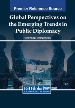 Paperback Global Perspectives on the Emerging Trends in Public Diplomacy Book