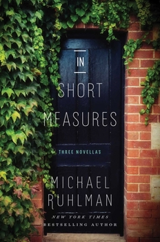 Hardcover In Short Measures: Three Novellas Book