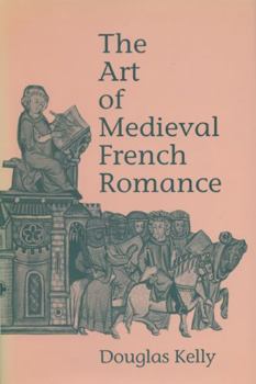 Hardcover The Art of Medieval French Romance Book