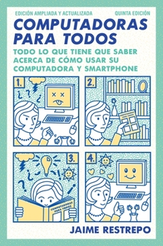 Paperback Computadoras Para Todos / Computers for Everyone: Quinta Edicion, Revisada Y Actualizada [Spanish] Book