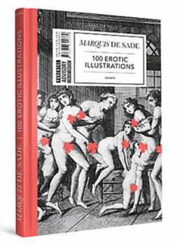 Hardcover Marquis de Sade: 100 Erotic Illustrations: English Edition Book