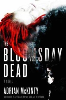 The Bloomsday Dead - Book #3 of the Dead Trilogy