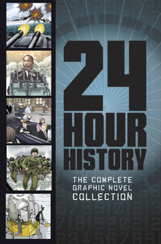 Paperback 24-Hour History: The Complete Graphic Novel Collection Book