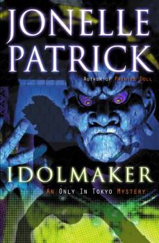 Idolmaker: An Only in Tokyo Mystery