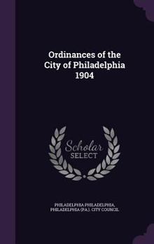 Hardcover Ordinances of the City of Philadelphia 1904 Book