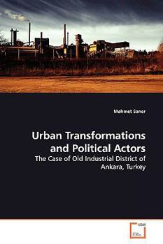 Paperback Urban Transformations and Political Actors Book