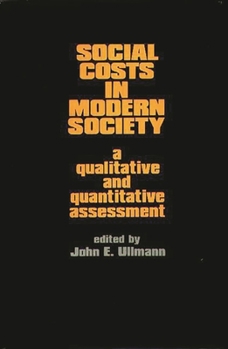 Hardcover Social Costs in Modern Society: A Qualitative and Quantitative Assessment Book