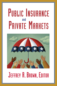 Paperback Public Insurance and Private Markets Book