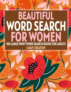 Paperback Beautiful Word Search for women: 100 Large-Print Puzzles (Large Print Word Search Books for Adults) Book