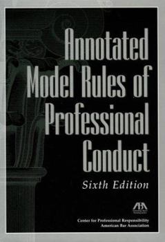 Paperback Annotated Model Rules of Professional Conduct Book