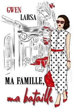 Paperback Ma famille, ma bataille [French] Book