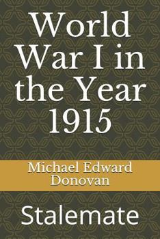 Paperback World War I in the Year 1915: Stalemate Book