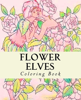 Paperback Flower Elves: Coloring Book