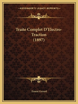 Paperback Traite Complet D'Electro-Traction (1897) [French] Book