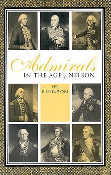 Hardcover Admirals in the Age of Nelson Book