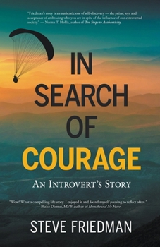 Paperback In Search of Courage: An Introvert's Struggle with Addictive Behaviors Book