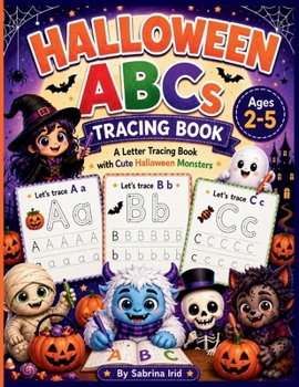 Paperback Halloween ABCs Tracing Book: A Letter Tracing Book with Cute Halloween Monsters Book